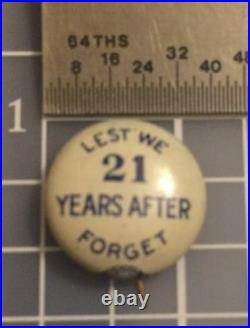 9/16 tiny Pin LEST WE FORGET 21 YEARS AFTER WWI 1918 1939 Start WWII SCARCE