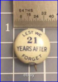 9/16 tiny Pin LEST WE FORGET 21 YEARS AFTER WWI 1918 1939 Start WWII SCARCE