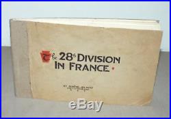 THE 28TH DIVISION IN FRANCE BY EUGENE GILBERT 103rd ENGINEERS AEF PRINTED 1919