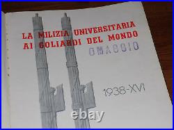 WWII Italian Fascist Book 1938 La Milizia Universitaria Ai Goliardi Del Mondo
